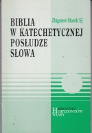 Biblia w katechetycznej posłudze słowa Zbigniew Marek