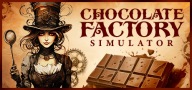 Chocolate Factory Simulator