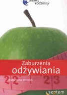 Zaburzenia odżywiania. Lekarz rodzinny Wrotek Katarzyna