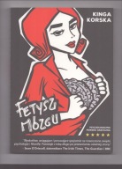 Fetysz mózgu Kinga Korska