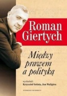 Między prawem a polityką Jan Waligóra Roman Giertych biografia ksiazka