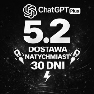 CHATGPT NAJNOWSZA WERSJA 5.2 PLAN PLUS - 30 DNI DOSTĘPU DOSTAWA NATYCHMIAST
