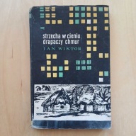 Jan Wiktor - Strzecha w cieniu drapaczy chmur