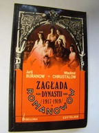 ZAGŁADA DYNASTII ROMANOWÓW 1917-1919 Jurij Buranow, Władimir Chrustalow