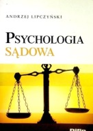 Psychologia sądowa Andrzej Lipczyski UNIKAT