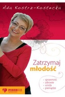 Zatrzymaj młodość Ada Kostrz-Kostecka
