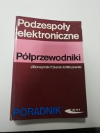 Podzespoły elektroniczne Andrzej Mliczewski, Janusz Borczyński, Piotr Dumin
