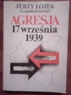 Agresja 17 września 1939. Studium aspektów Łojek