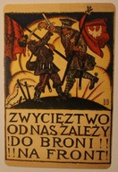 ZWYCIĘSTWO OD NAS ZALEŻY ! DO BRONI ! NA FRONT ! Muzeum Wojska Polskiego