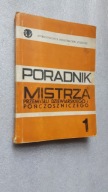 PORADNIK MISTRZA PRZEMYSLU DZIEWIARSKIEGO I PONCZOSZNICTWA cz. 1 Laskowska