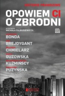 Opowiem ci o zbrodni kryminał Bonda Puzyńska Brejdygant gratis notes