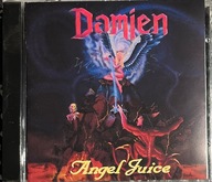 DAMIEN Angel juice !!! HEAVY METAL