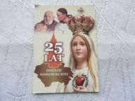SOSNOWIEC DIECEZJA SOSNOWIECKA 25 LAT