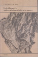 Śmierć i pogrzeb w chrześcijańskim Egipcie (IV-VIII w.) ; jak nowa