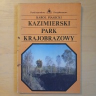 Karol Piasecki - Kazimierski Park Krajobrazowy