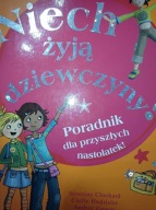 Niech żyją dziewczyny. Poradnik dla przyszłych nastolatek Clochard, Gessat