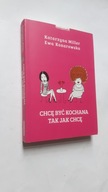 CHCE BYC KOCHANA TAK JAK CHCE - Katarzyna Miller