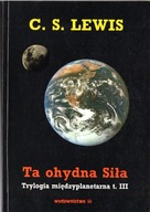 Ta ohydna siła. C.S.Lewis