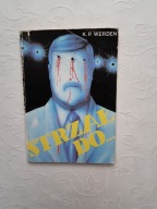 STRZAŁ DO /POLITYKA AKCJE TAJNE SŁUŻBY WARSZAWA LASY MAZURY ROSJA MOSKWA