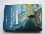 Zanurz się w ciszy Kazania wybrane Grabowski