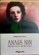 Anais Nin studium życia i twórczości M. Derc