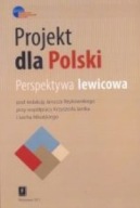 Projekt dla Polski Perspektywa lewicowa Janusz Reykowski, Janik, Nikolski
