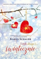 I żyli długo i świątecznie NOWA Schaler Karen