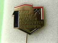 Oryg Odznaka Górnicza- 1 Zjazd Federacji Związków Zawodowych Górników -1986