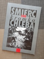 Książka ŚMIERĆ JAK KROMKA CHLEBA Madej Zajdel