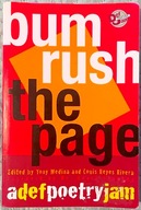 Bum Rush the Page: A Def Poetry Jam - Tony Medina