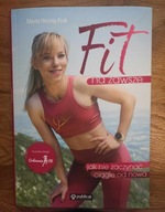 KSIĄŻKA Fit na zawsze. Jak nie zaczynać ciągle od nowa Hennig-Kruk autograf