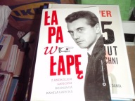 Łapa w łapę. Kamila Łapicka, Andrzej Łapicki - Rozmowy o życiu