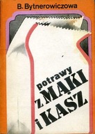 POTRAWY Z MĄKI I KASZ - Barbara Bytnerowiczowa