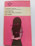 Każdemu, co mu się należy (od mafii ) Leonardo Sciascia seria Koliber