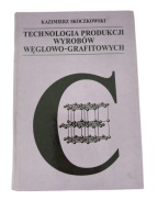 Skoczkowski - Technologia produkcji wyrobów węglowo-grafitowych
