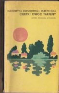 Cierpki owoc tarniny Klemen. Sołonowicz-Olbrychska