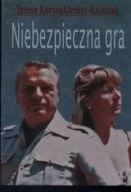 NIEBEZPIECZNA GRA Korzonkiewicz Kiszczak