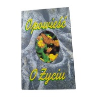 Opowieść o życiu. Wydawnictwo Life, 1993 r.