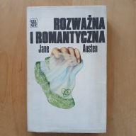 Jane Austen - Rozważna i romantyczna