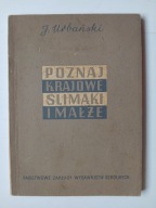 Poznaj krajowe ślimaki i małże , URBAŃSKI