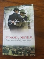 Pora westchnień, pora burz. Lwowska odyseja Magdalena Kawka