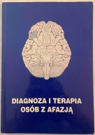 DIAGNOZA I TERAPIA OSÓB Z AFAZJĄ - ANTONI BALEJKO