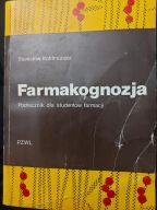 FARMAKOGNOZJA PODRĘCZNIK DLA STUDENTÓW FARMACJI Stanisław Kohlmunzer