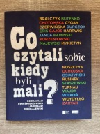 Co czytali sobie kiedy byli mali Ewa Świerżewska