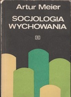 Artur Meier Socjologia wychowania