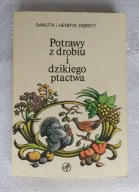 KSIĄŻKA POTRAWY Z DROBIU I DZIKIEGO PTACTWA - D. H. DĘBSCY