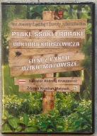 Ptaki, ssaki i robaki Doktora Kruszewicza. Film z cyklu Dzikie Mazowsze DVD