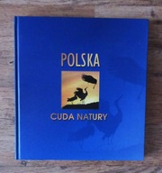 Polska. Cuda natury Praca zbiorowa