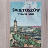 Świętoszów Neuhammer -wczoraj i dziś -W. Chłopek