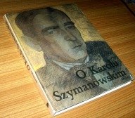 O KAROLU SZYMANOWSKIM ANTOLOGIA Sierpiński